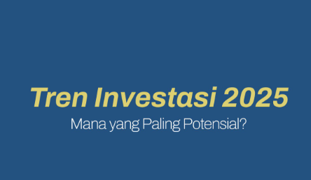 Investasi yang Paling Menguntungkan di Tahun 2025